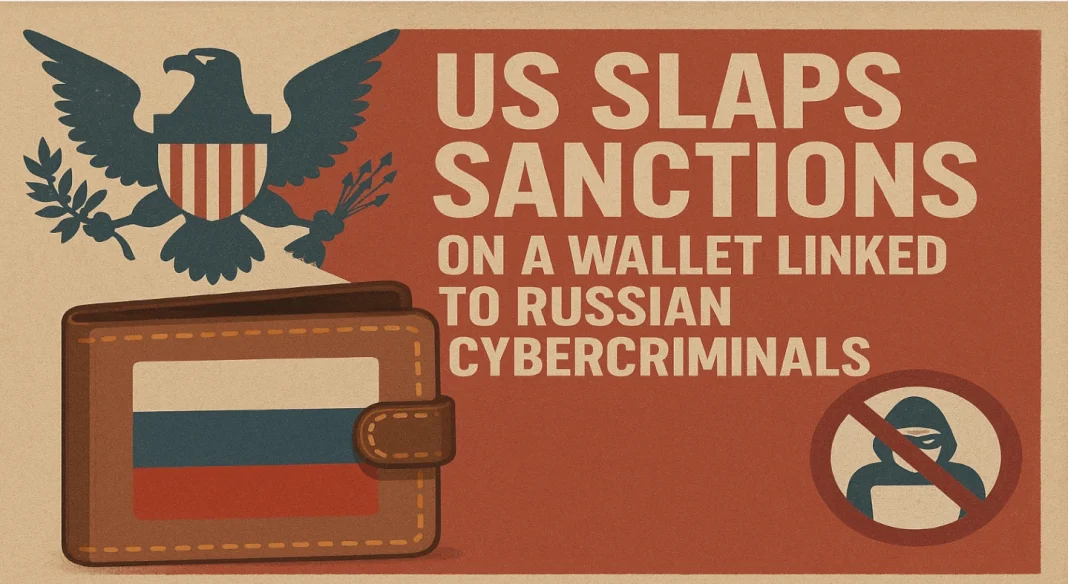 US slaps sanctions on a wallet linked to Russian cybercriminals